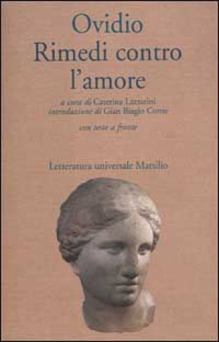 Book Rimedi contro l'amore. Testo latino a fronte P. Nasone Ovidio