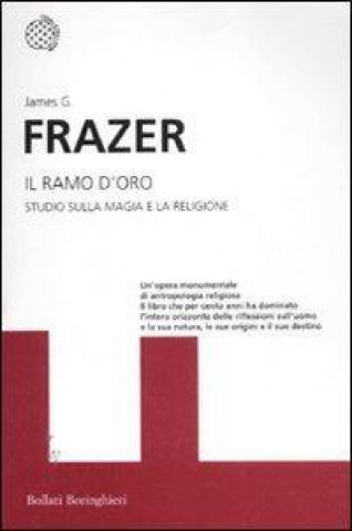 Book Il ramo d'oro. Studio della magia e della religione James G. Frazer