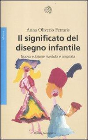 Livre Il significato del disegno infantile Anna Oliverio Ferraris