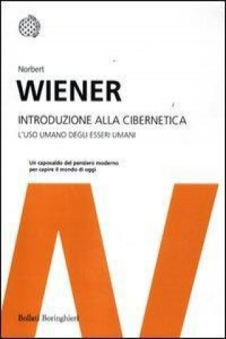 Kniha Introduzione alla cibernetica. L'uso umano degli esseri umani Norbert Wiener