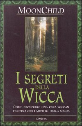 Könyv I segreti della Wicca Moonchild