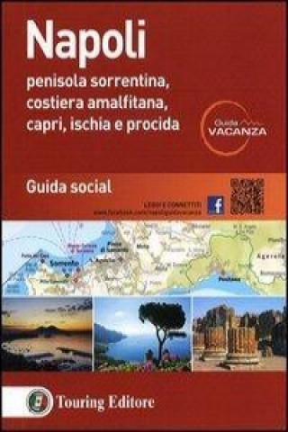 Könyv Napoli. Penisola sorrentina, costiera amalfitana, Capri, Ischia e Procida. Guida social 