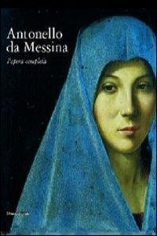 Könyv Antonello da Messina. L'opera completa M. Lucco