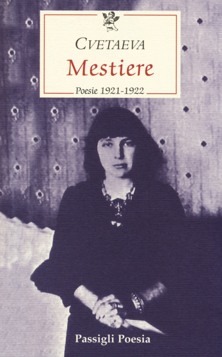 Carte Mestiere. Poesie 1921-1922. Testo russo a fronte Marina Cvetaeva