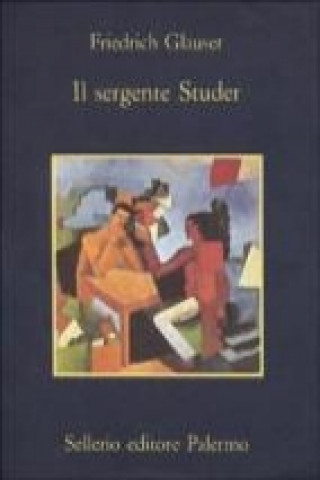 Knjiga Il sergente Studer Friedrich Glauser