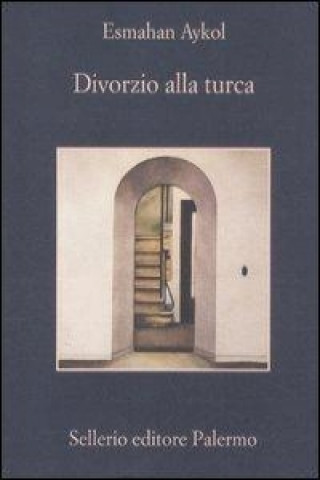 Kniha Divorzio alla turca Esmahan Aykol