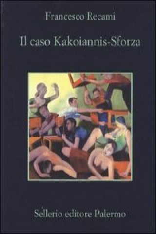 Könyv Il caso Kakoiannis-Sforza Francesco Recami