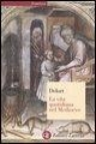 Knjiga La vita quotidiana nel Medioevo Robert Delort