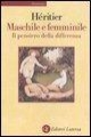 Книга Maschile e femminile. Il pensiero della differenza Françoise Héritier