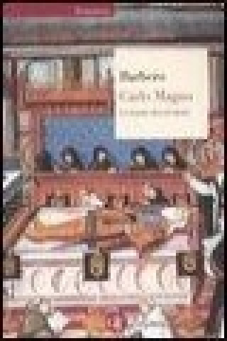 Книга Carlo Magno. Un padre dell'Europa Alessandro Barbero