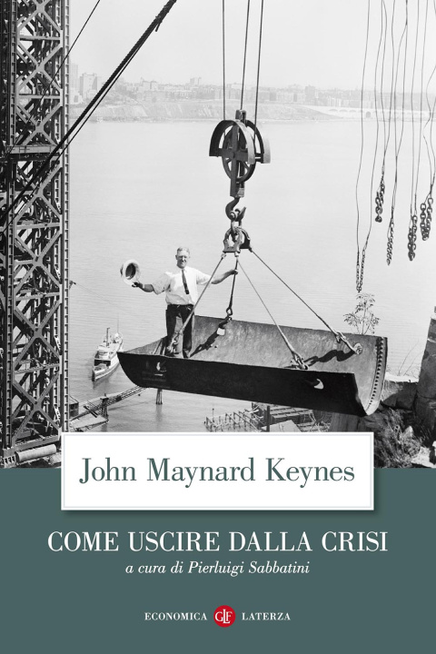 Kniha Come uscire dalla crisi John M. Keynes