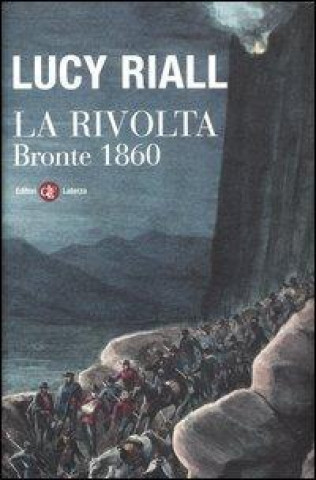 Könyv La rivolta. Bronte 1860 Lucy Riall