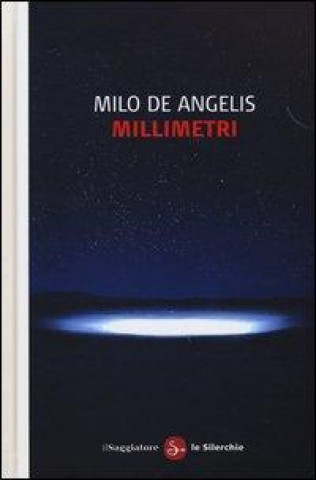 Книга Millimetri Milo De Angelis