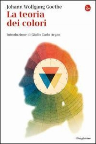Книга La teoria dei colori J. Wolfgang Goethe