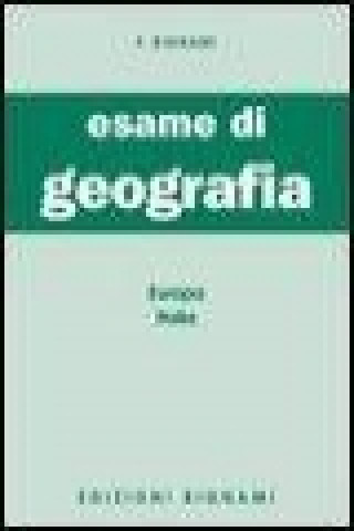 Kniha Esame di geografia. Europa-Italia Felicina Bignami