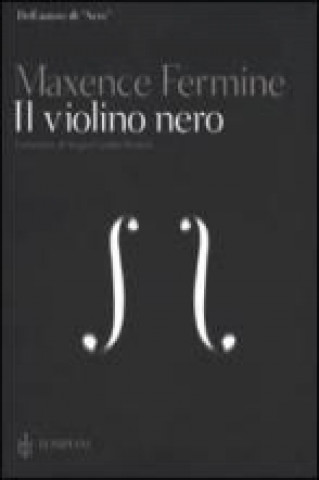 Kniha Il violino nero Maxence Fermine
