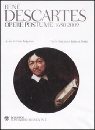 Kniha Opere postume 1650-2009. Testo latino e francese a fronte Renato Cartesio