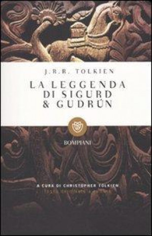 Carte La leggenda di Sigurd e Gudrun. Testo inglese a fronte John R. R. Tolkien