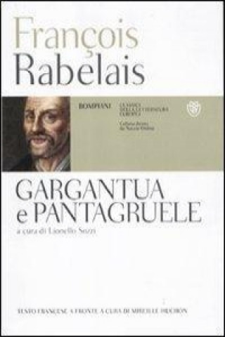 Книга Gargantua e Pantagruel. Testo francese a fronte François Rabelais