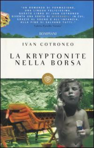 Book La cryptonite nella borsa Ivan Cotroneo