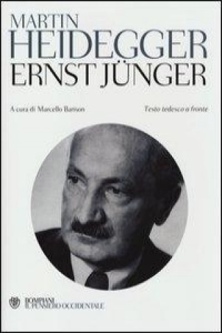 Kniha Ernst Jünger. Testo tedesco a fronte Martin Heidegger