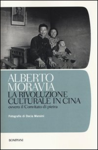 Book La rivoluzione culturale in Cina. Ovvero il Convitato di pietra Alberto Moravia