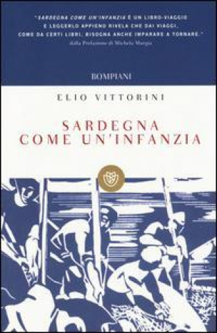Kniha Sardegna come un'infanzia Elio Vittorini