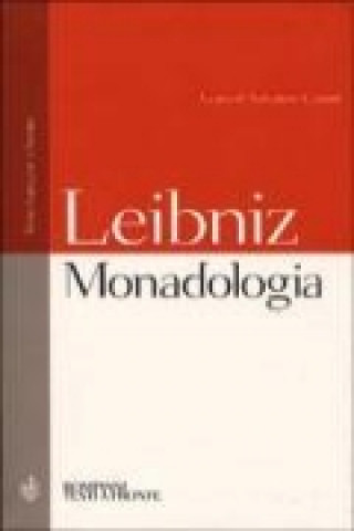 Carte Monadologia. Testo francese a fronte Gottfried W. Leibniz