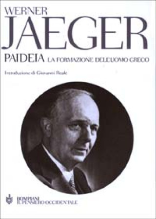 Könyv Paideia. La formazione dell'uomo greco Werner Jaeger