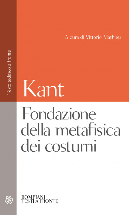 Könyv Fondazione della metafisica dei costumi Immanuel Kant