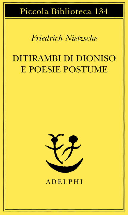 Libro Ditirambi di Dioniso e Poesie postume Friedrich Nietzsche