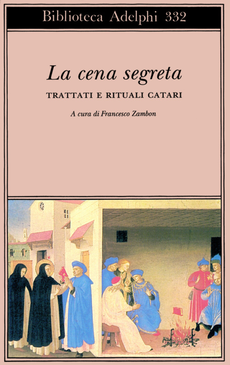 Kniha La cena segreta. Trattati e rituali catari F. Zambon