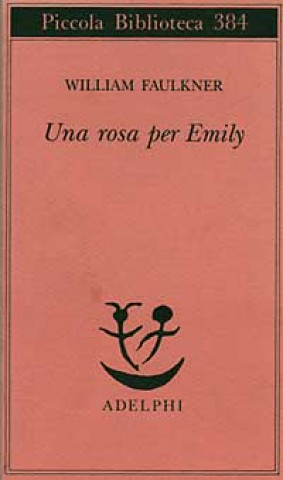 Książka Una rosa per Emily William Faulkner