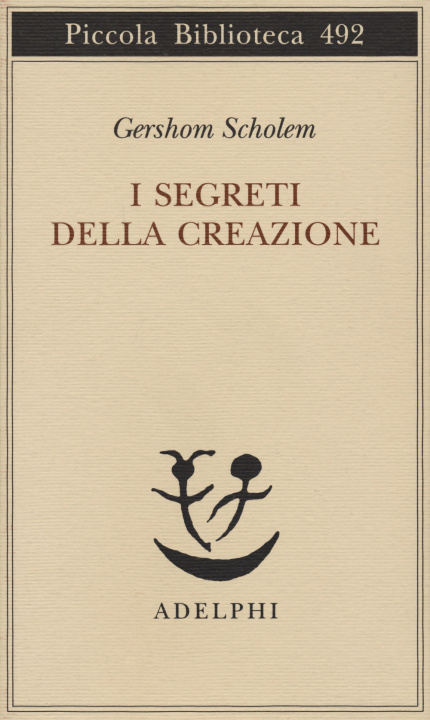 Könyv I segreti della creazione. Un capitolo del libro cabbalistico «Zohar» Gershom Scholem