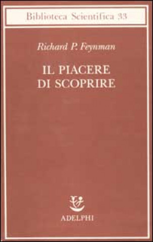 Βιβλίο Il piacere di scoprire Richard P. Feynman