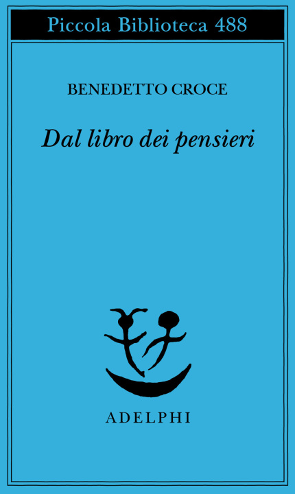 Book Dal libro dei pensieri Benedetto Croce
