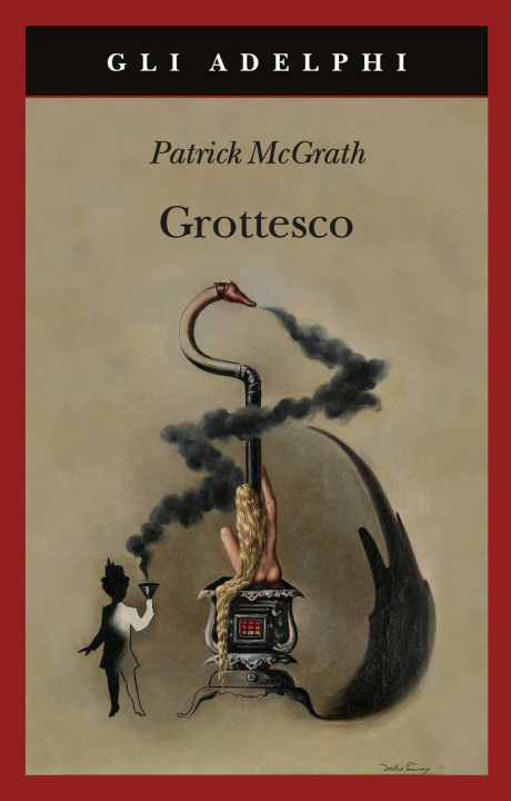 Book Grottesco Patrick Mcgrath