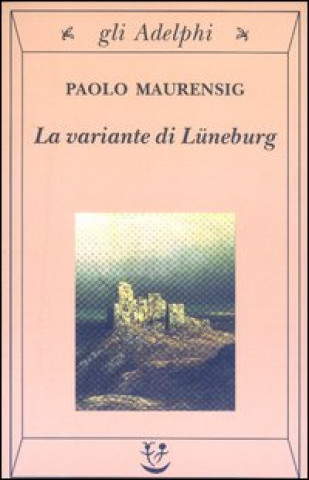 Kniha La variante di Luneburg Paolo Maurensig