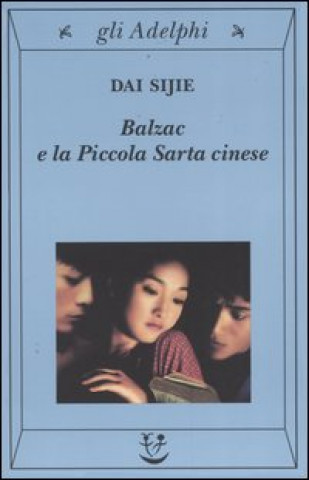 Könyv Balzac e la piccola sarta cinese Sijie Dai