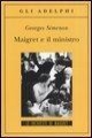 Knjiga Maigret e il ministro Georges Simenon