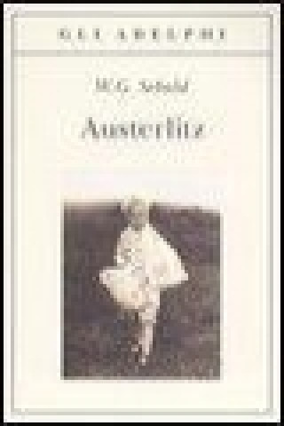 Kniha Austerlitz Winfried G. Sebald