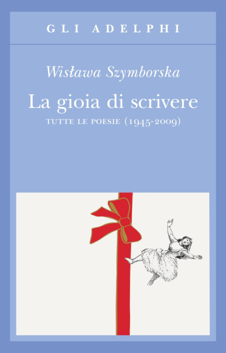 Könyv Gioia di scrivere Wislawa Szymborska