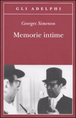 Carte Memorie intime, seguite dal libro di Marie-Jo Georges Simenon