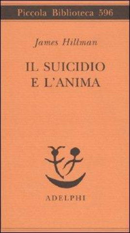 Livre Il suicidio e l'anima James Hillman