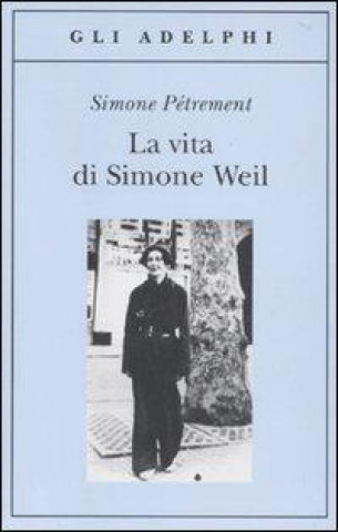 Kniha La vita di Simone Weil Simone Pétrement