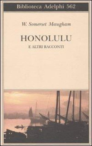 Kniha Honolulu e altri racconti W. Somerset Maugham