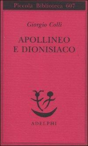Книга Apollineo e dionisiaco Giorgio Colli