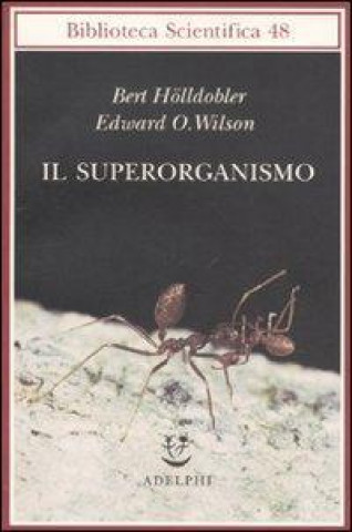 Kniha Il superorganismo Bert Hölldobler