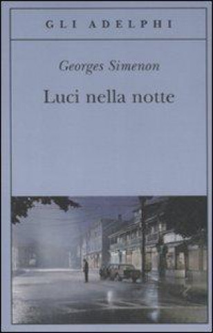 Kniha Luci nella notte Georges Simenon