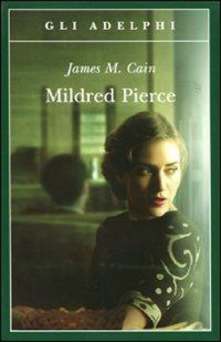 Kniha Mildred Pierce James M. Cain